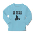 Baby Clothes I'D Rather Be Riding! Sports Rider Bike Race Boy & Girl Clothes