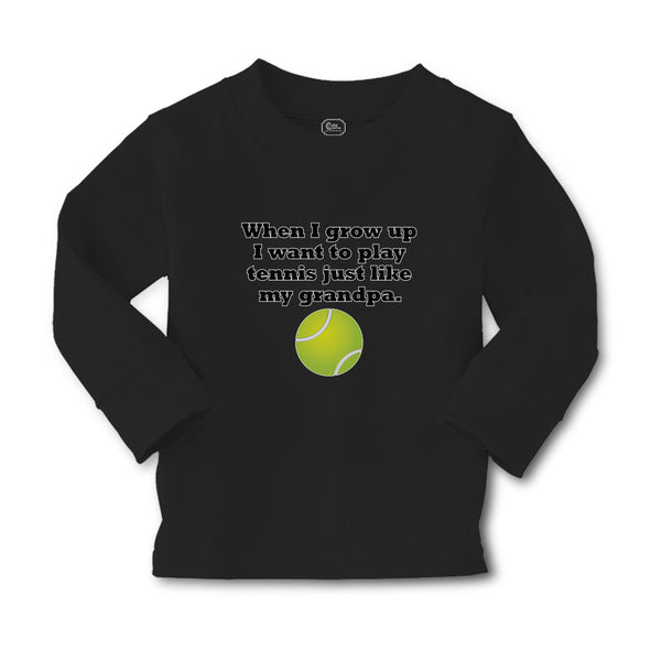 Baby Clothes I Grow Want Play Tennis Just like My Grandpa. Sports Ball Cotton - Cute Rascals