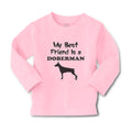 Baby Clothes My Best Friend Is A Doberman Dog Lover Pet Boy & Girl Clothes