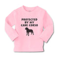 Baby Clothes Protected by My Cane Corso Dog Lover Pet Boy & Girl Clothes Cotton