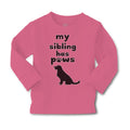 Baby Clothes My Sibling Has Paws Dog Lover Pet Boy & Girl Clothes Cotton