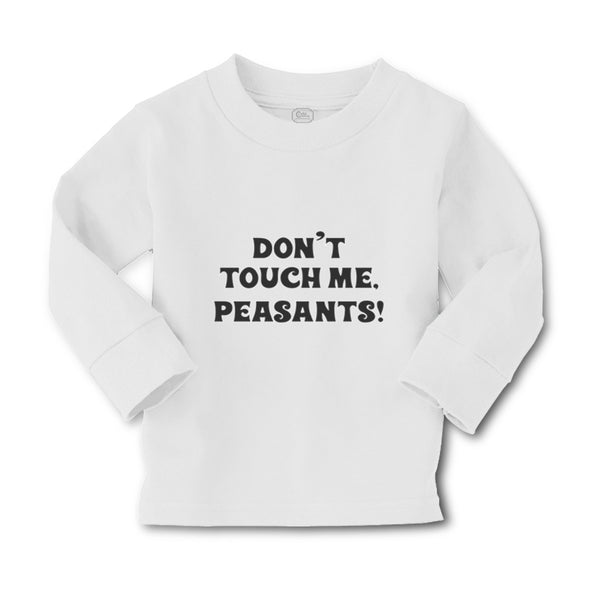 Baby Clothes Don'T Touch Me Peasants! Western Boy & Girl Clothes Cotton - Cute Rascals