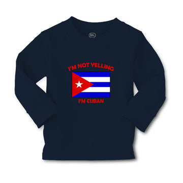 Baby Clothes I'M Not Yelling I Am Cuban Cuba Countries Boy & Girl Clothes Cotton