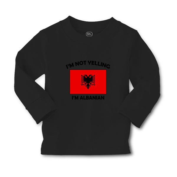 Baby Clothes I'M Not Yelling I Am Albanian Albania Countries Boy & Girl Clothes - Cute Rascals