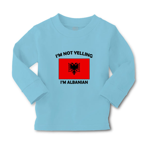 Baby Clothes I'M Not Yelling I Am Albanian Albania Countries Boy & Girl Clothes - Cute Rascals