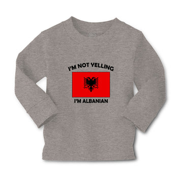 Baby Clothes I'M Not Yelling I Am Albanian Albania Countries Boy & Girl Clothes
