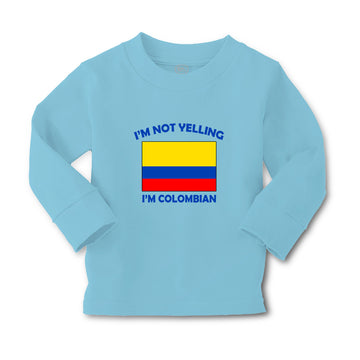 Baby Clothes I'M Not Yelling I Am Colombians Colombia Countries Cotton
