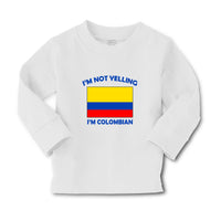 Baby Clothes I'M Not Yelling I Am Colombians Colombia Countries Cotton - Cute Rascals