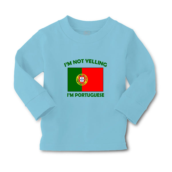 Baby Clothes I'M Not Yelling I Am Portuguese Portugal Countries Cotton - Cute Rascals