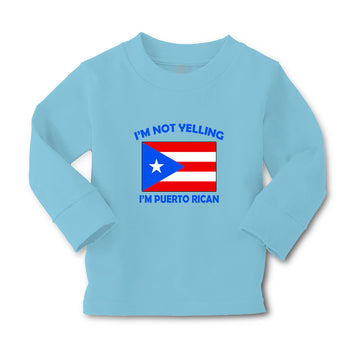Baby Clothes I'M Not Yelling I Am Puerto Rican Countries Boy & Girl Clothes