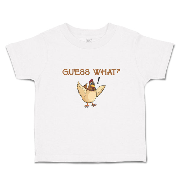 Toddler Clothes Chicken Guess What Question Mark Domesticated Fowl Toddler Shirt