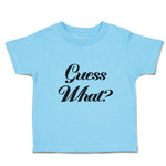 Guess What Question Mark Doubt Sign