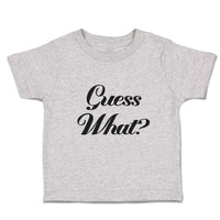 Toddler Clothes Guess What Question Mark Doubt Sign Toddler Shirt Cotton