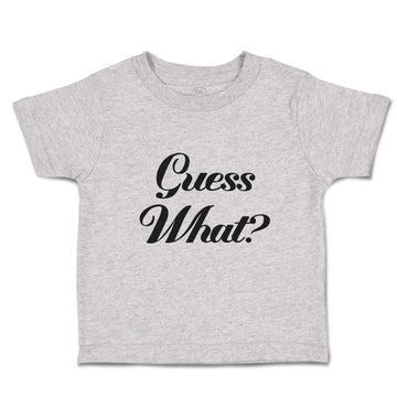 Toddler Clothes Guess What Question Mark Doubt Sign Toddler Shirt Cotton