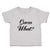 Toddler Clothes Guess What Question Mark Doubt Sign Toddler Shirt Cotton