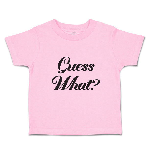 Toddler Clothes Guess What Question Mark Doubt Sign Toddler Shirt Cotton