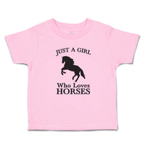 Toddler Clothes Just A Girl Who Loves Horses Silhouette Toddler Shirt Cotton