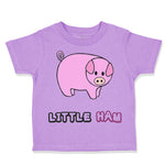 Toddler Clothes Pink Pig Saying Little Ham Farm Toddler Shirt Cotton