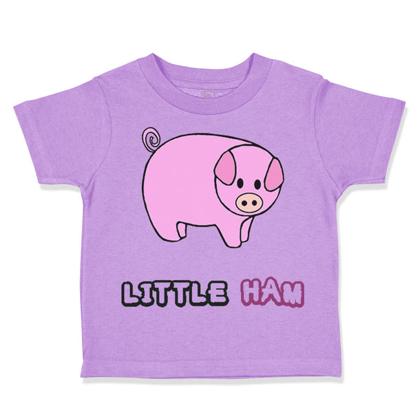 Toddler Clothes Pink Pig Saying Little Ham Farm Toddler Shirt Cotton
