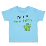 Toddler Clothes Small Dinosaur I'M Lil Sister-Saurus Dinos Toddler Shirt Cotton