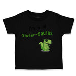 Small Dinosaur I'M Lil Sister-Saurus Dinos