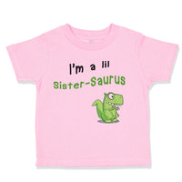 Toddler Clothes Small Dinosaur I'M Lil Sister-Saurus Dinos Toddler Shirt Cotton
