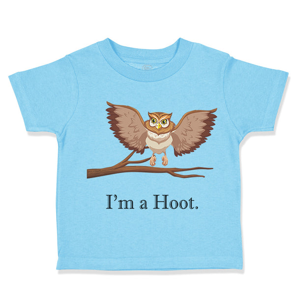 Toddler Clothes I'M A Hoot Owl Baby Funny Humor Toddler Shirt Cotton
