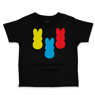 Toddler Clothes Chilling with My Peeps Cute Bunnies Funny Humor Toddler Shirt