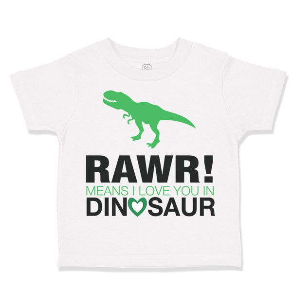 Rawr Means I Love You in Dinosaur Dinosaurs Dino Trex