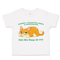 Toddler Clothes Found Kitty in Wonderland Can We Keep It Cat Lover Kitty Cotton