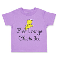 Free Range Chickadee Chick Farm