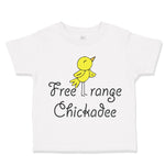 Toddler Girl Clothes Free Range Chickadee Chick Farm Toddler Shirt Cotton