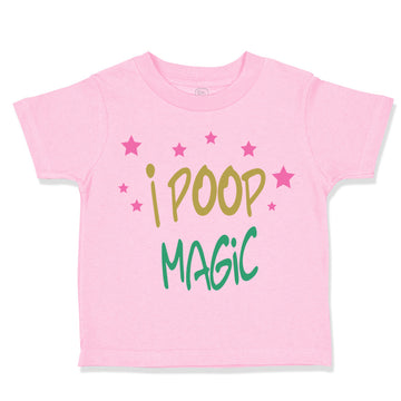 Toddler Girl Clothes I Poop Magic Unicorn Funny Humor Toddler Shirt Cotton