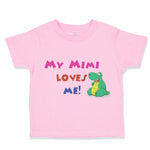 Toddler Clothes My Mimi Loves Me Dinosaurs Dinosaurs Dino Trex Toddler Shirt
