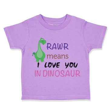 Toddler Clothes Rawr Means I Love You Dinosaur Dinosaurs Dino Trex Toddler Shirt