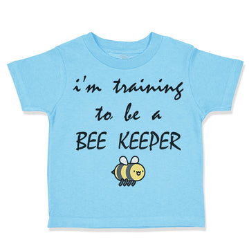 Toddler Clothes I'M Training to Be A Bee Keeper Beekeeper Toddler Shirt Cotton