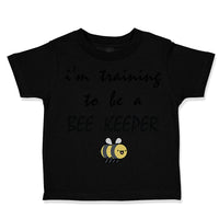 Toddler Clothes I'M Training to Be A Bee Keeper Beekeeper Toddler Shirt Cotton