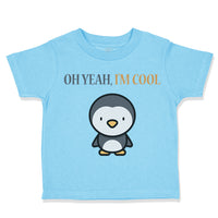 Toddler Clothes Oh Yeah I'M Cool Penguin Ocean Sea Life Toddler Shirt Cotton