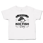 Toddler Clothes Today Is A Koi Fish Day Cultural Symbol Spirutual Occasion
