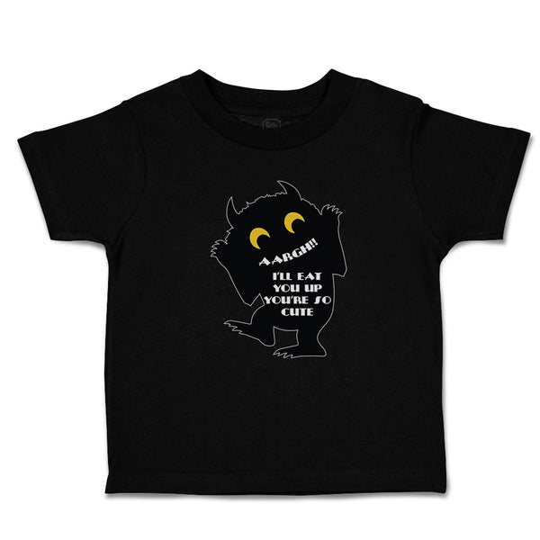 Toddler Clothes Scaring Aargh!! I'Ll You'Re Cute Silhouette Spooky Toddler Shirt