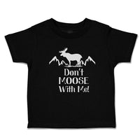 Cute Toddler Clothes Don'T Moose with Me! Silhouette Elk with Horns Side View