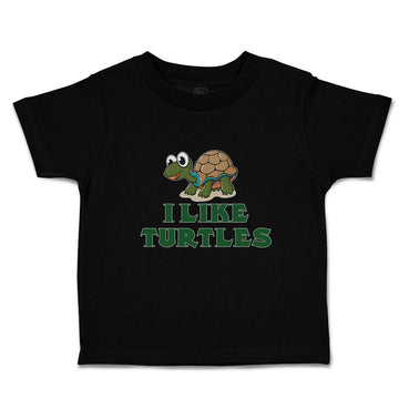 Toddler Clothes I like Turtles Cute and Funny Smiling Toddler Shirt Cotton