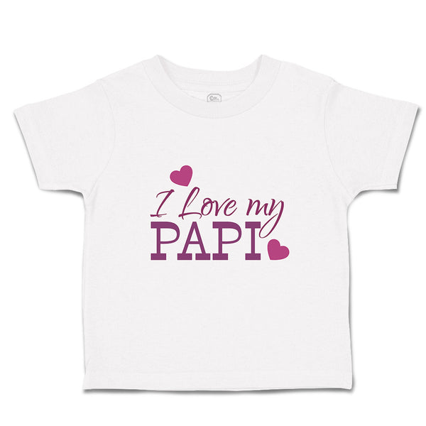 Toddler Clothes I Love My Papi Toddler Shirt Baby Clothes Cotton