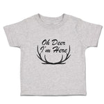 Toddler Clothes Oh Deer I'M Here Silhouette Sharp Horn Animal Wildlife Cotton