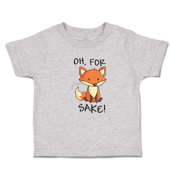 Toddler Clothes Oh, for Sake! Fox Sitting Silently and Watching Toddler Shirt
