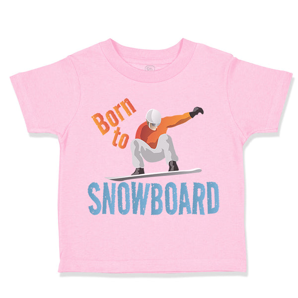 Toddler Clothes Born to Snowboard Sport Toddler Shirt Baby Clothes Cotton