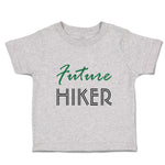 Toddler Clothes Future Hiker Sport Future Sport Toddler Shirt Cotton