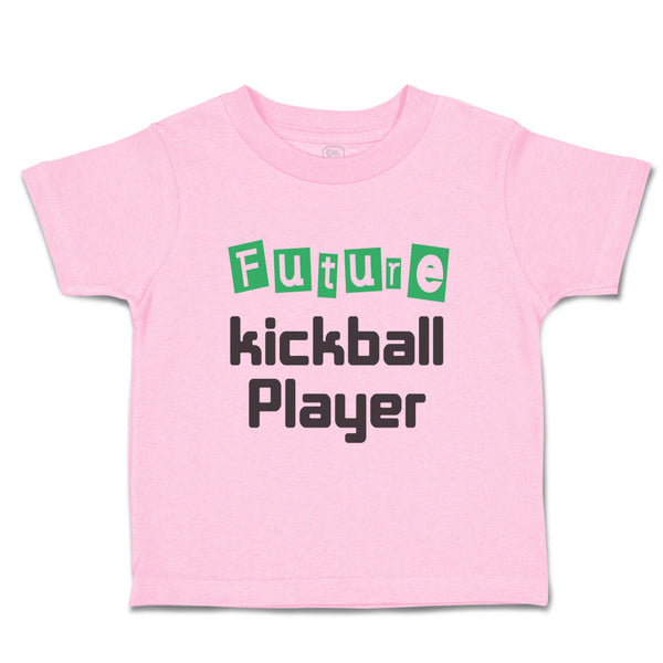 Toddler Clothes Future Kickball Player Sport Future Sport Toddler Shirt Cotton