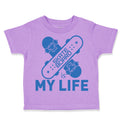 Toddler Clothes Skateboard Is My Life Sport Toddler Shirt Baby Clothes Cotton