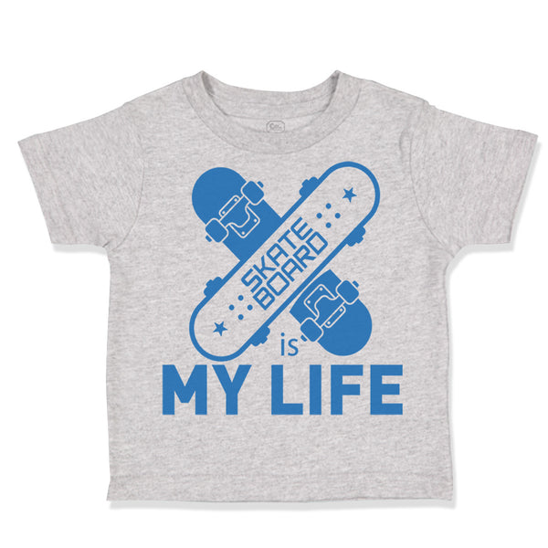 Toddler Clothes Skateboard Is My Life Sport Toddler Shirt Baby Clothes Cotton